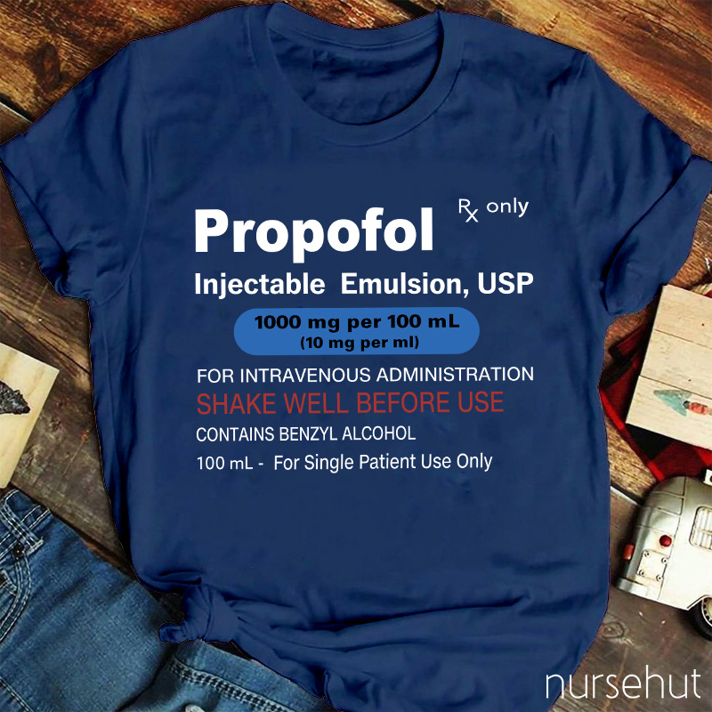 Propofol Injectable Emulsion USP Nurse T-Shirt