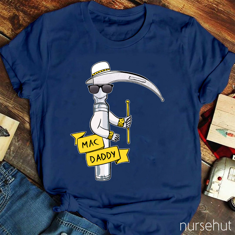 Mac Daddy Nurse T-Shirt