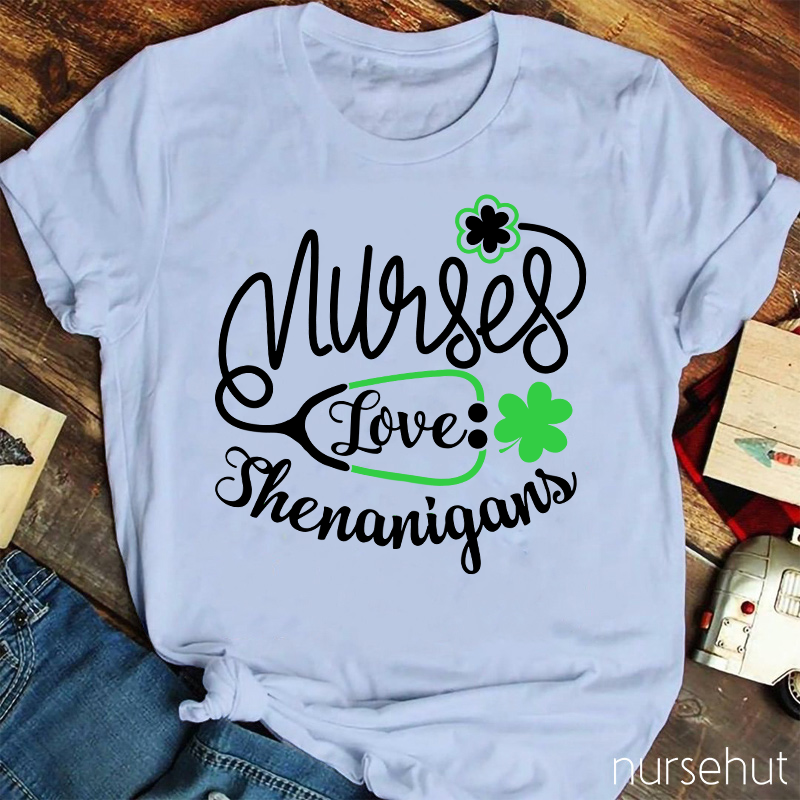 Nurse Love Shenanigans Nurse T-Shirt