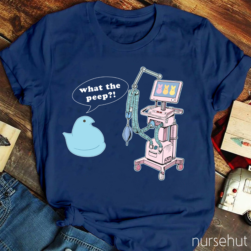 What The Peep Nurse T-Shirt