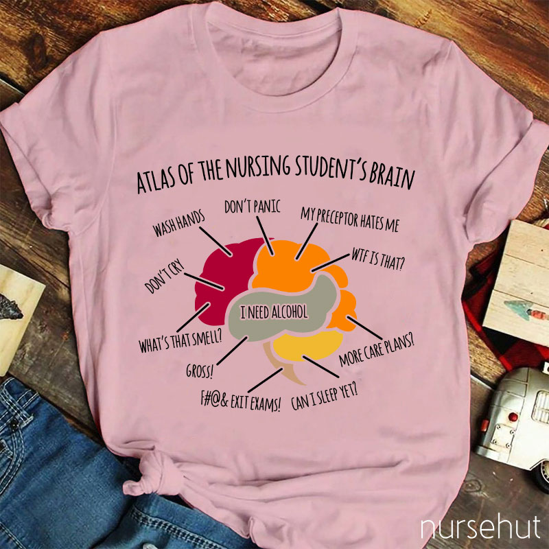 Atlas Of The Nursing Student's Brain Nurse T-Shirt