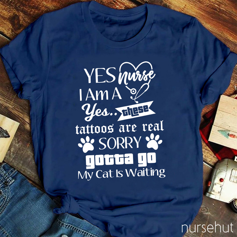 Yes I'm A Nurse Yes These Tattoos Are Real Nurse T-Shirt