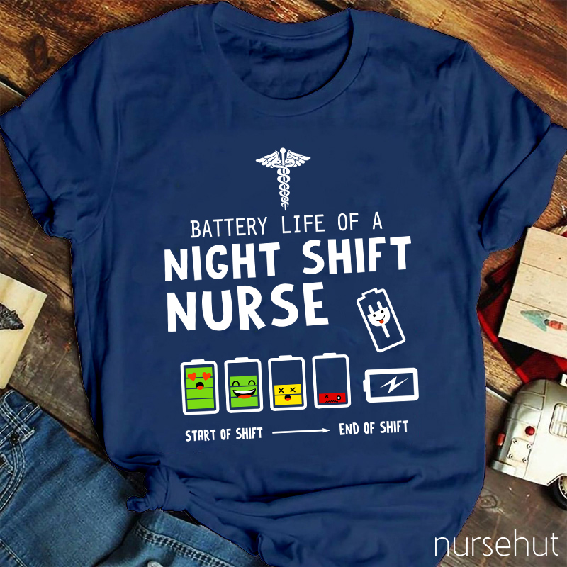 Battery Life Of A Night Shift Nurse T-Shirt