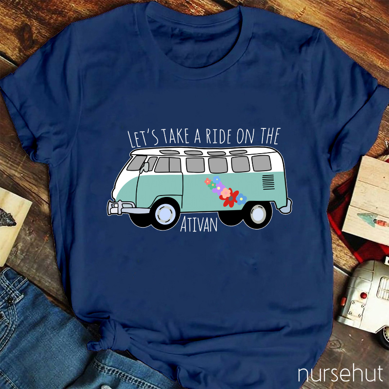 Let's Take A Ride On The Bus Nurse T-Shirt