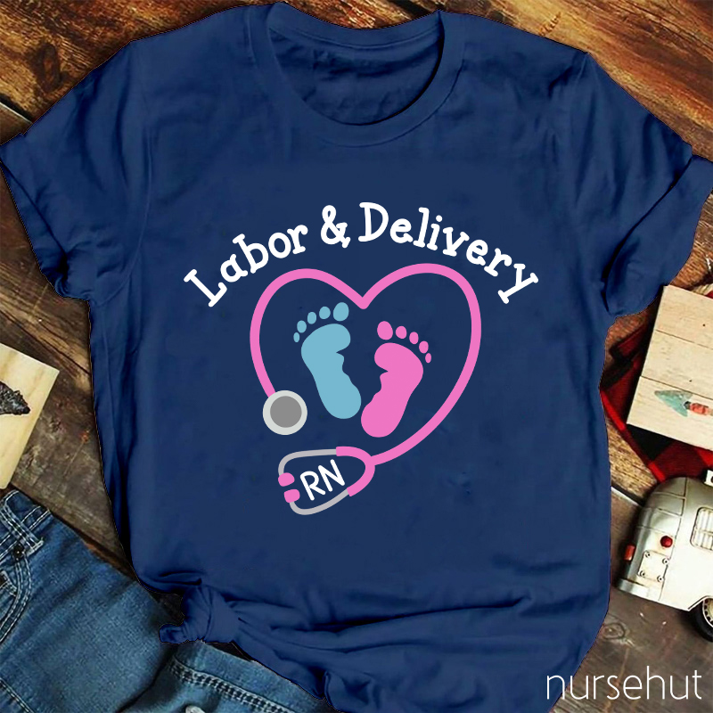 Labor And Delivery Nurse T-Shirt