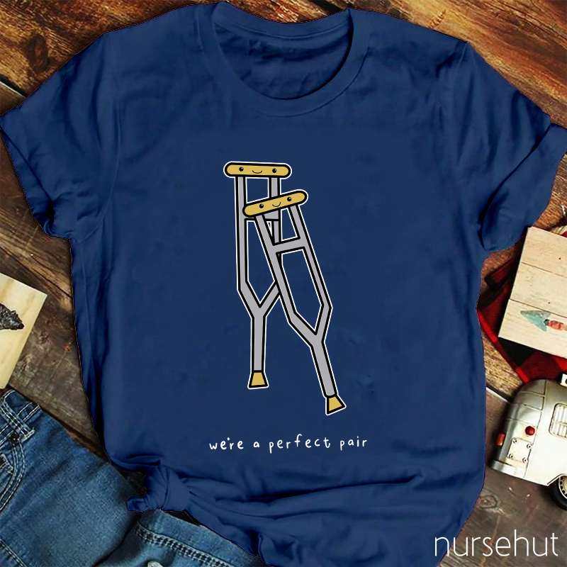 Were A Perfect Pair Nurse T-Shirt