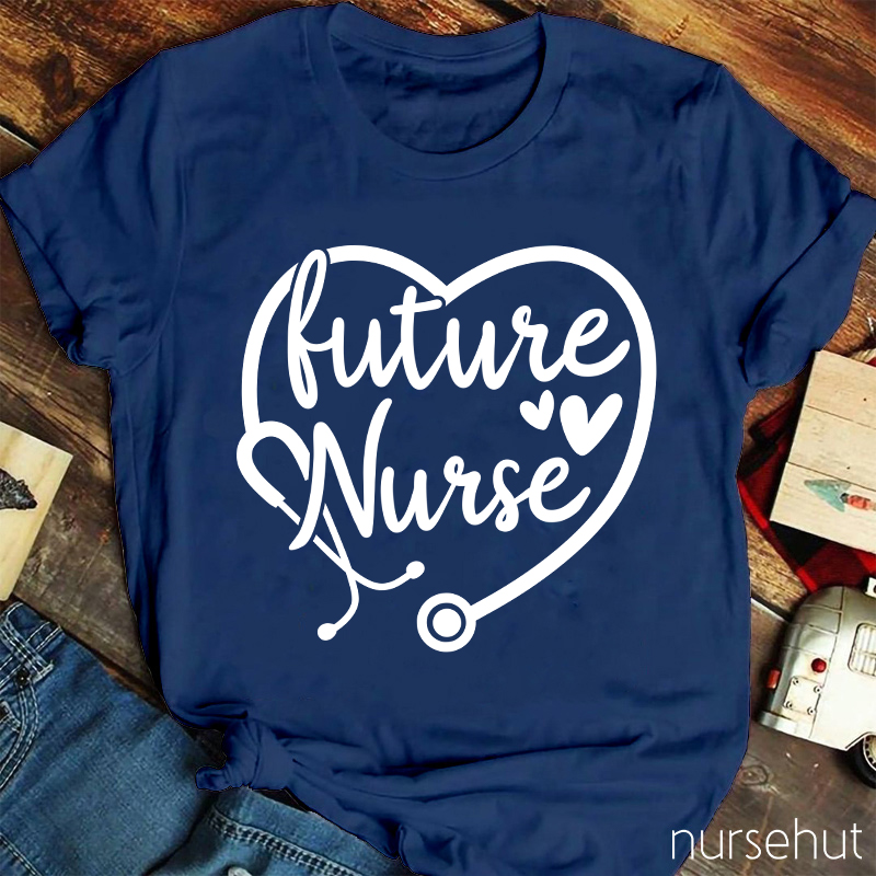 You're Facing With A Future Nurse T-Shirt