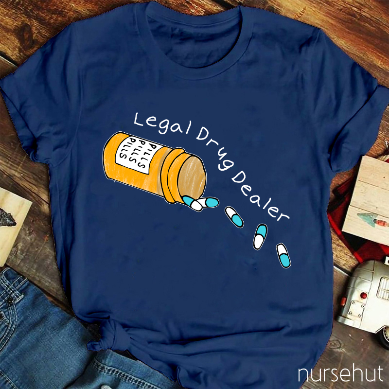 Legal Drug Dealer T-Shirt