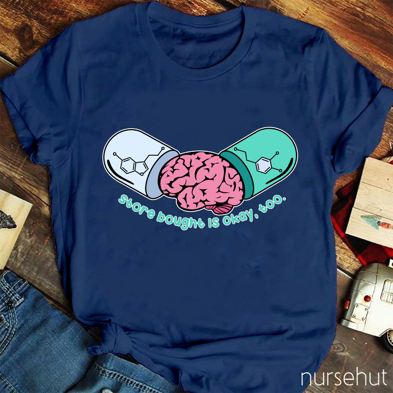 Store Bought Is Okay Too Nurse T-Shirt