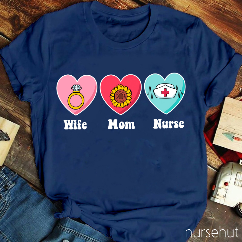 Wife Mom Nurse T-Shirt