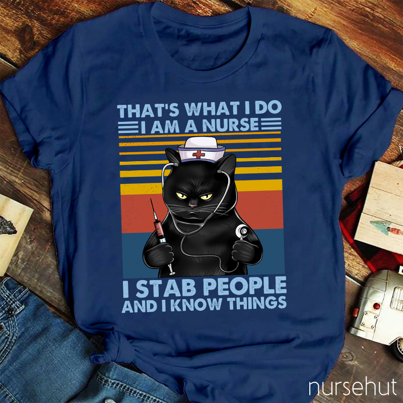 That's What I Do Nurse T-Shirt
