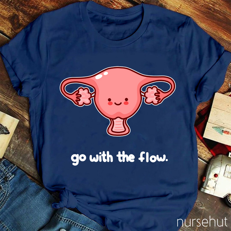 Go With The Flow Nurse T-Shirt