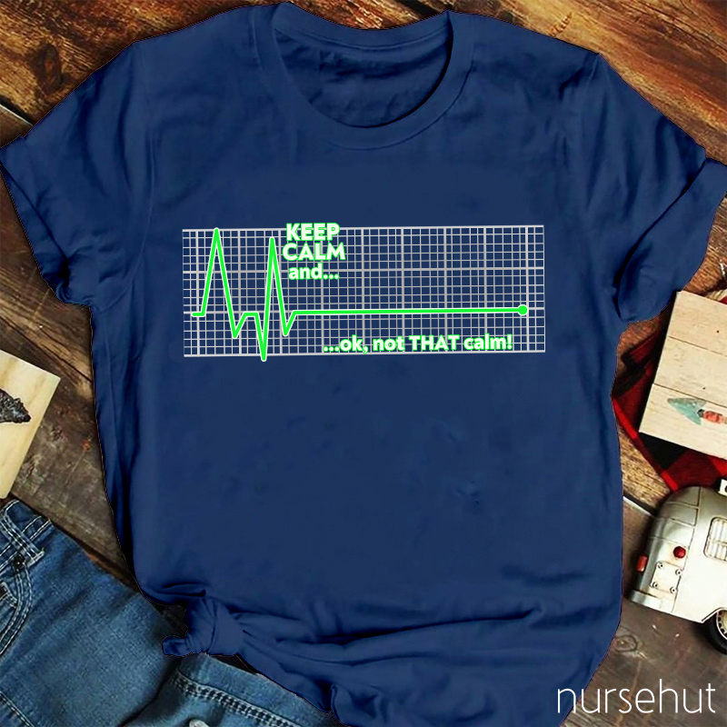 Keep Calm Nurse T-Shirt