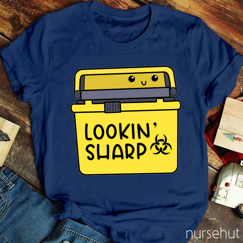 Lookin' Sharp Nurse T-Shirt