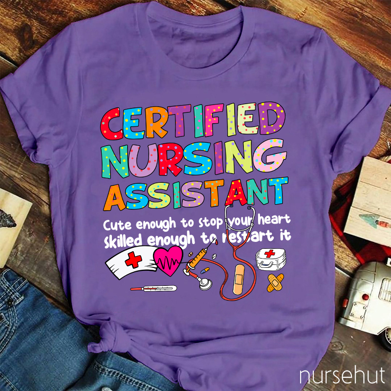 Certified Nursing Assistant Nurse T-Shirt