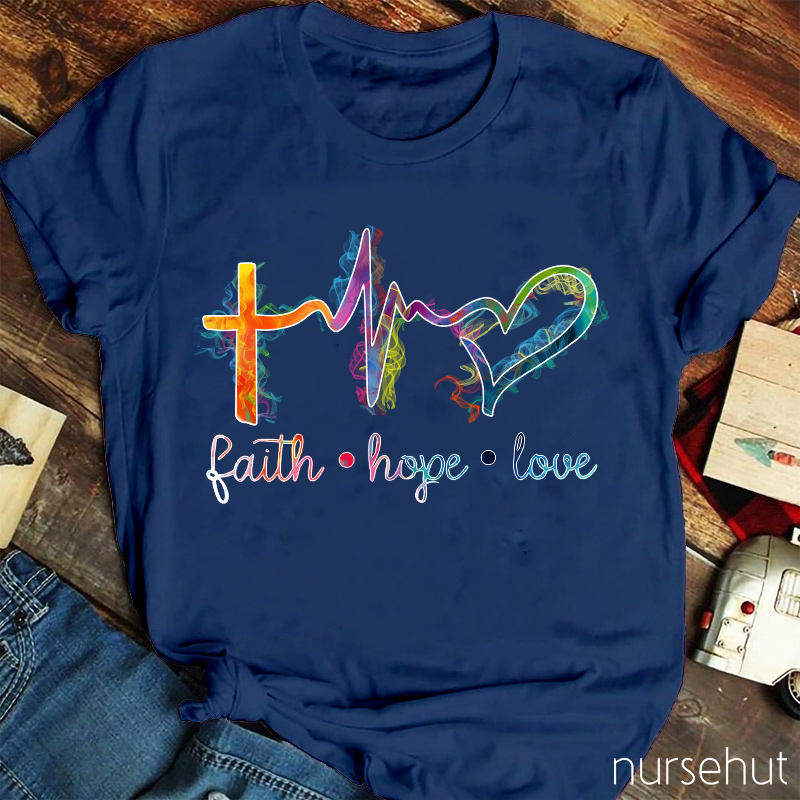 Faith Hope And Love T-Shirt