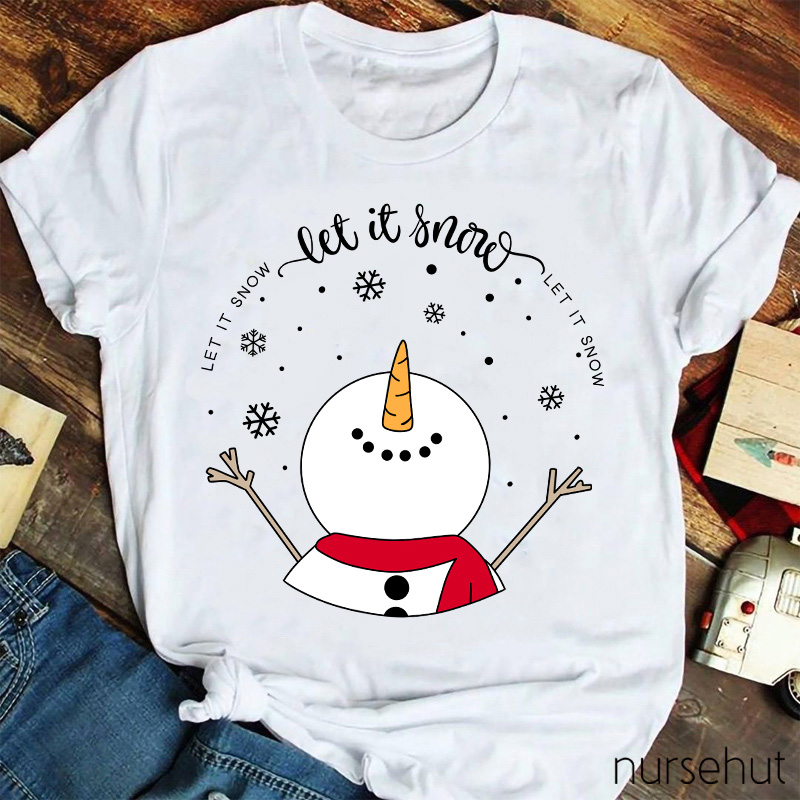 Let It Snow Teacher T-Shirt