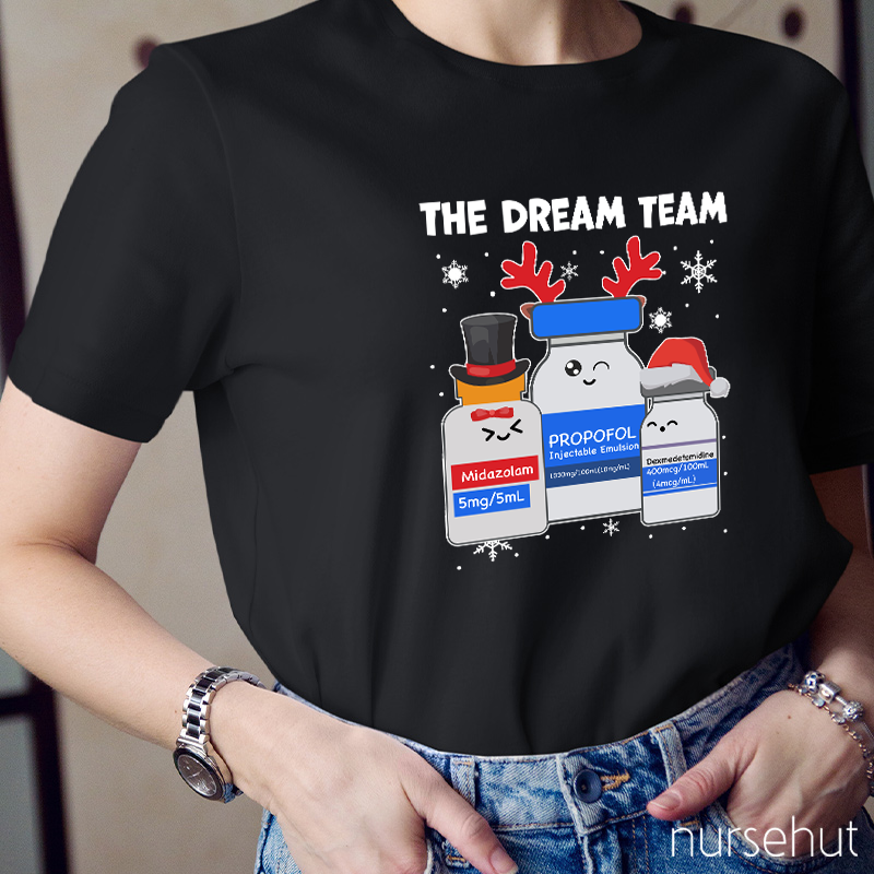 The Dream Team Nurse T-Shirt
