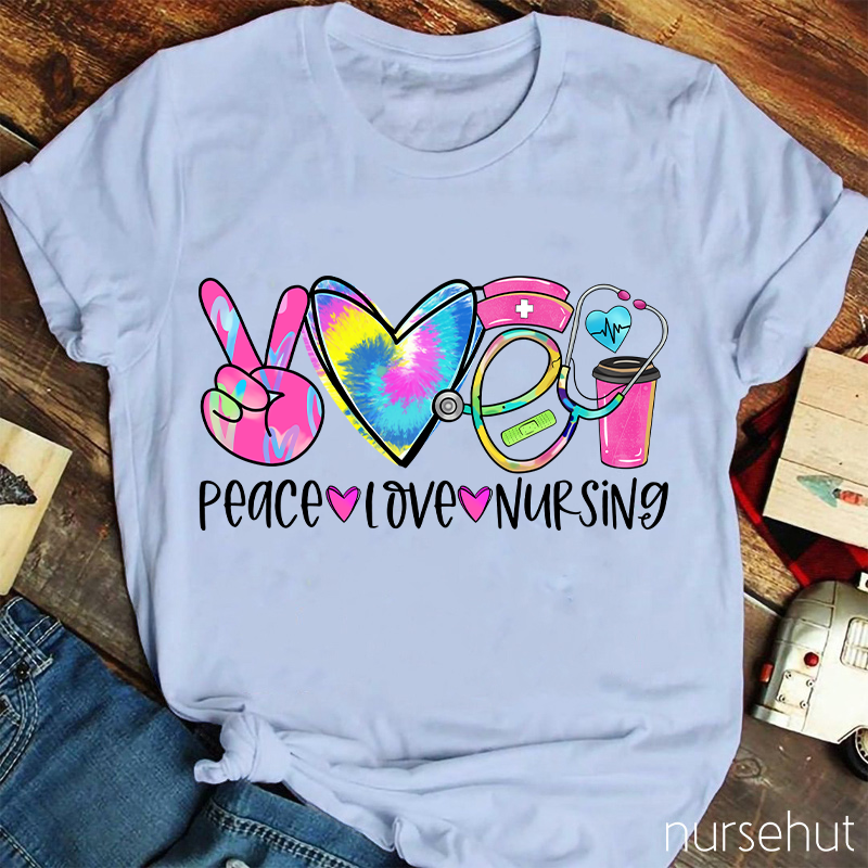 Peace And Love And Nursing T-Shirt