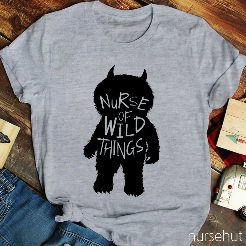 Nurse Of Wild Things Nurse T-Shirt