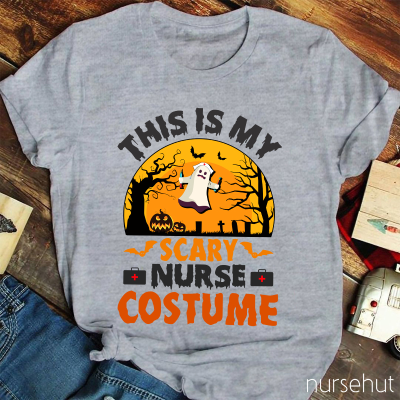 This Is My Scary Nurse Costume Nurse T-Shirt