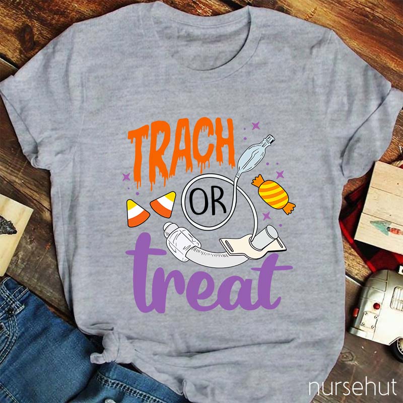 Trach Or Treat Nurse T-Shirt