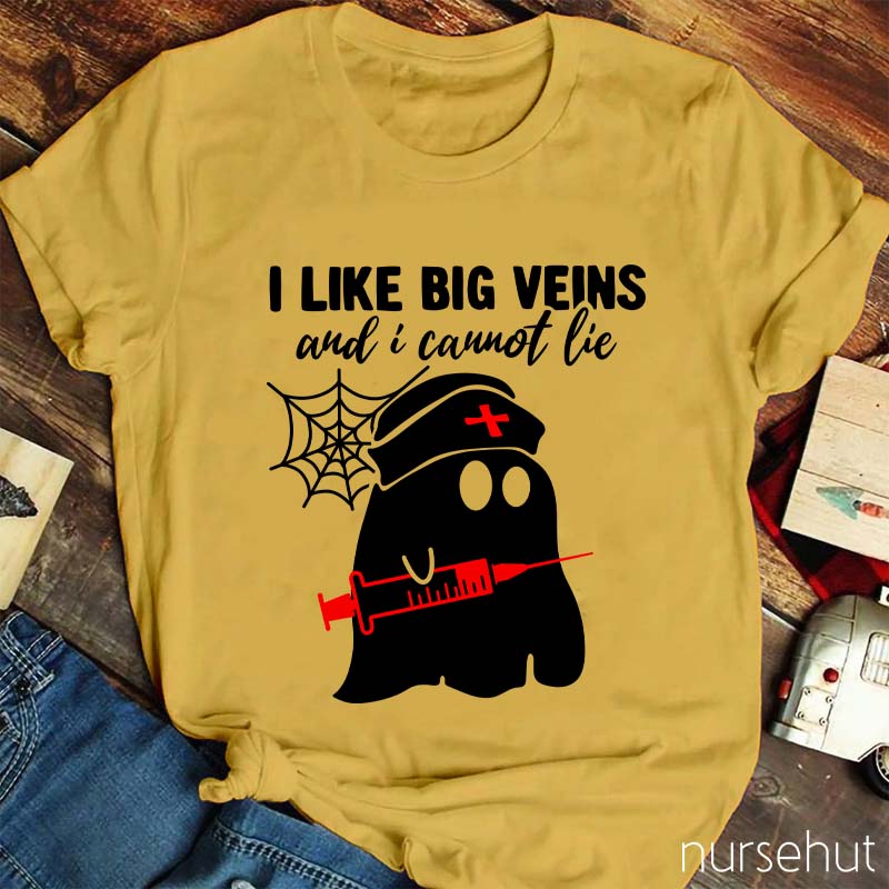 I Like Big Veins And I Cannot Lie Nurse T-Shirt