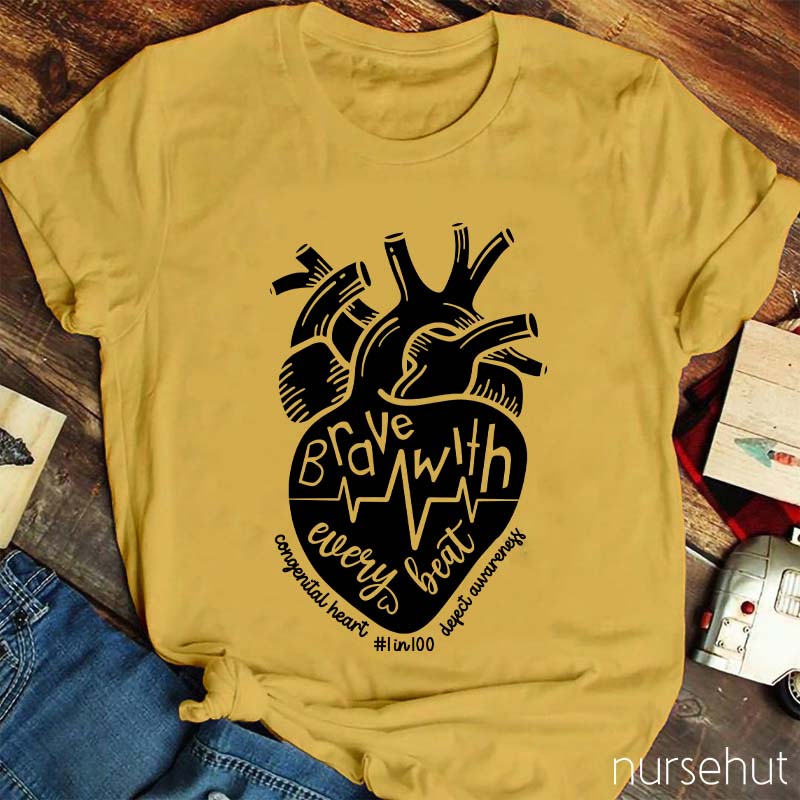 Brave With Every Beat Nurse T-Shirt