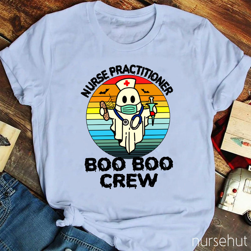 Nurse Practitioner Boo Boo Crew Nurse T-Shirt