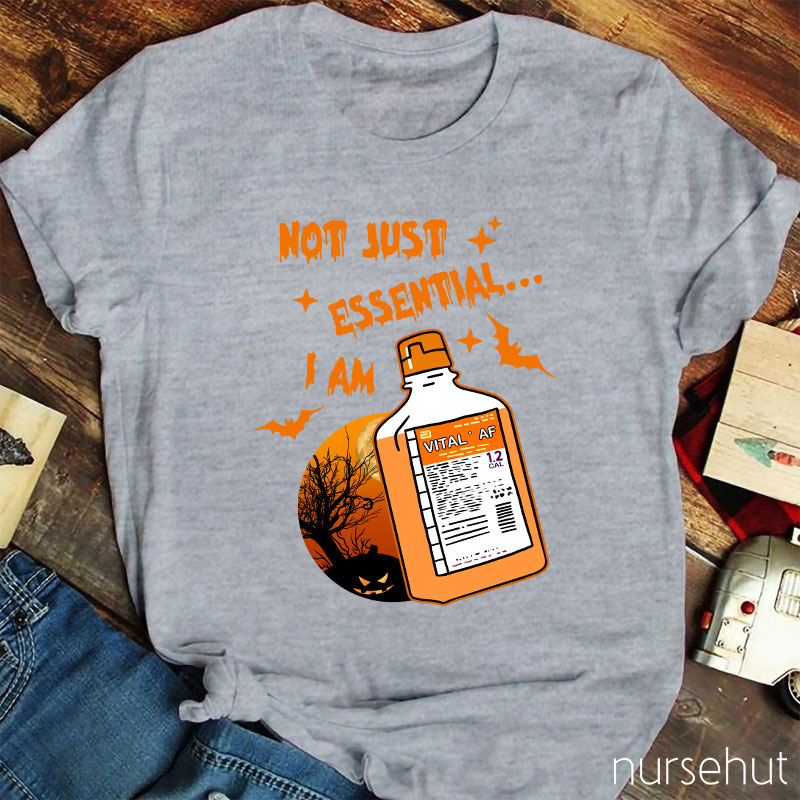 Not Just Essential Nurse T-Shirt