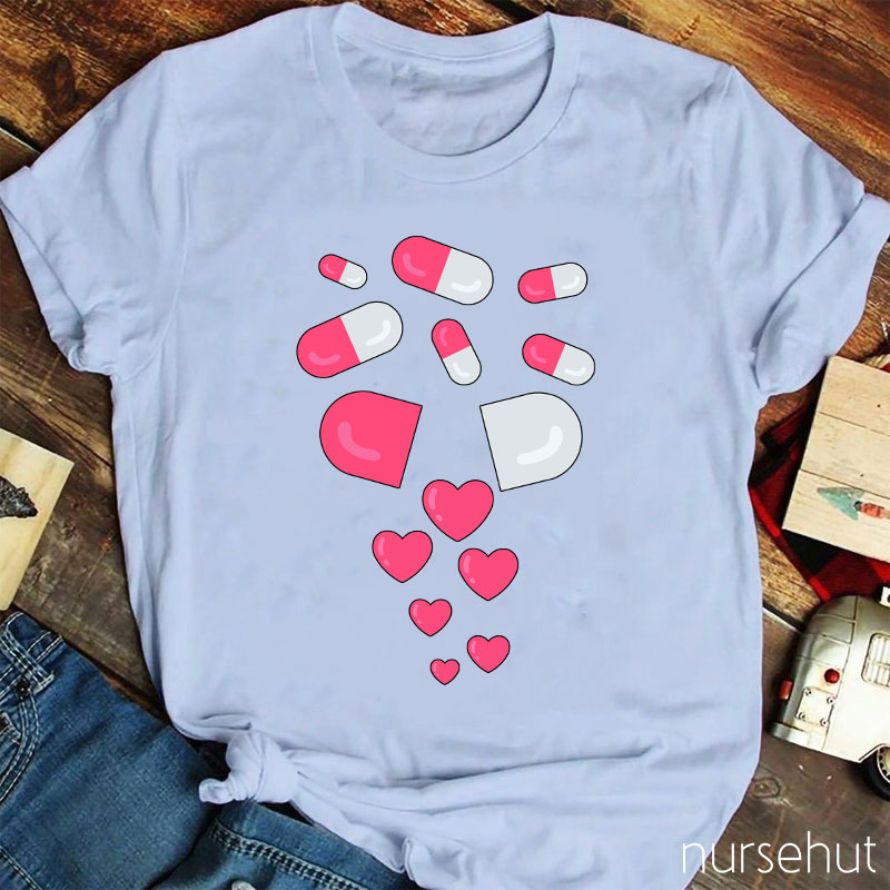 A Pill That Contains Love Nurse T-Shirt