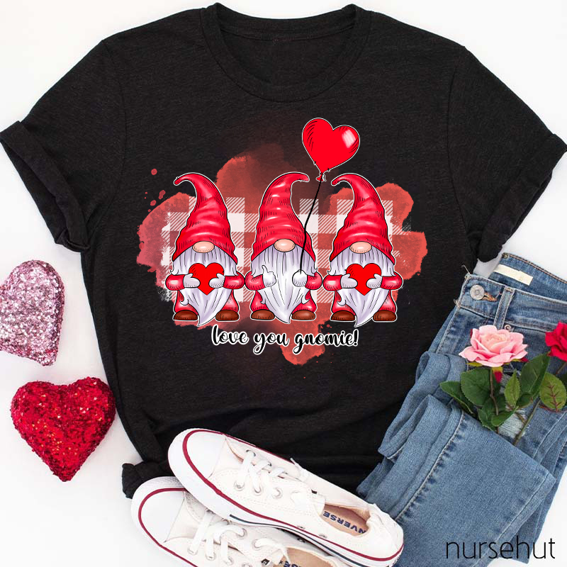 Love You Gnomie Valentine Nurse T-Shirt