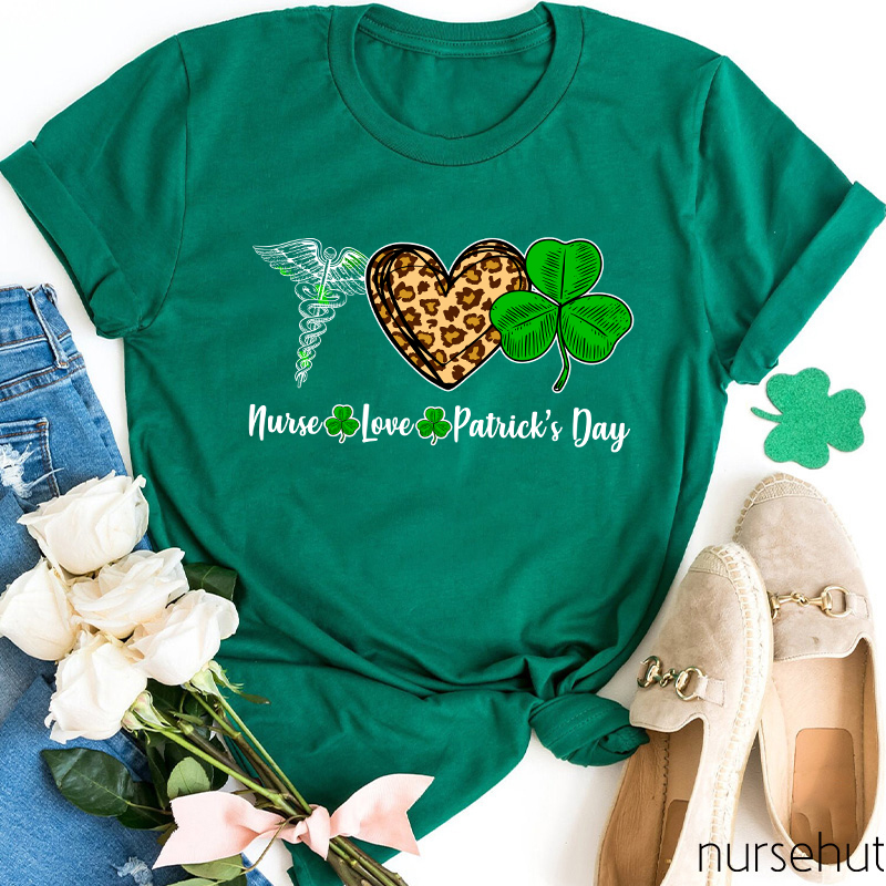 Nurse Love Patrick's Day Nurse T-Shirt