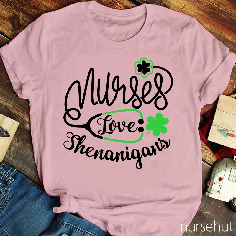 Nurse Love Shenanigans Nurse T-Shirt