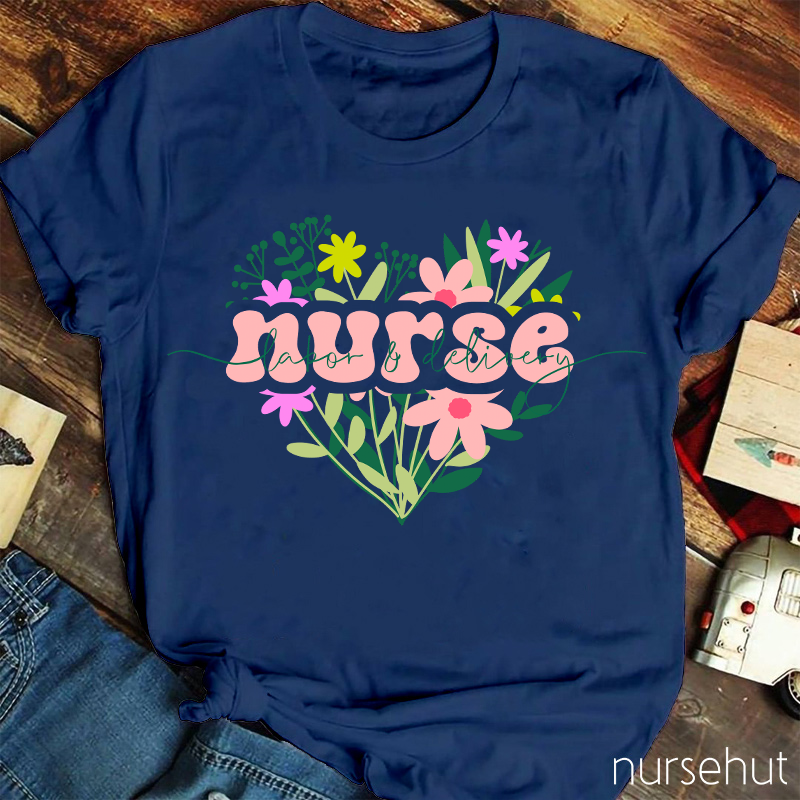 Labor And Delivery Spring Flowers Nurse T-Shirt