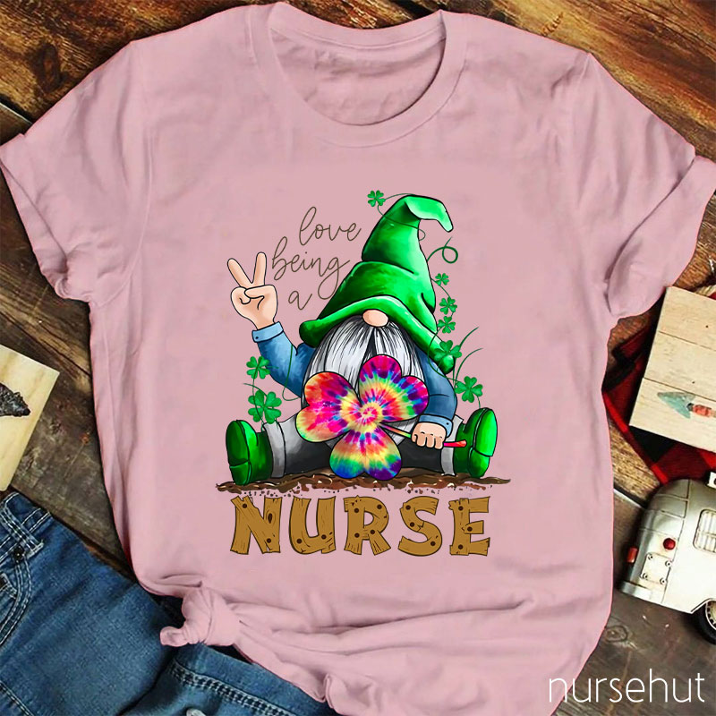 Love Being A Nurse T-Shirt