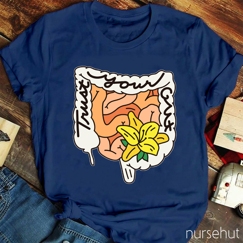 Trust Your Gut Flower Nurse T-Shirt