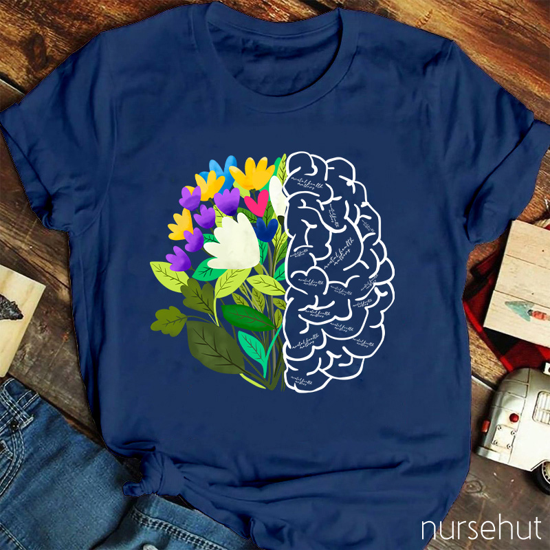 Mental Health Is Something You Need To Care For Nurse T-Shirt