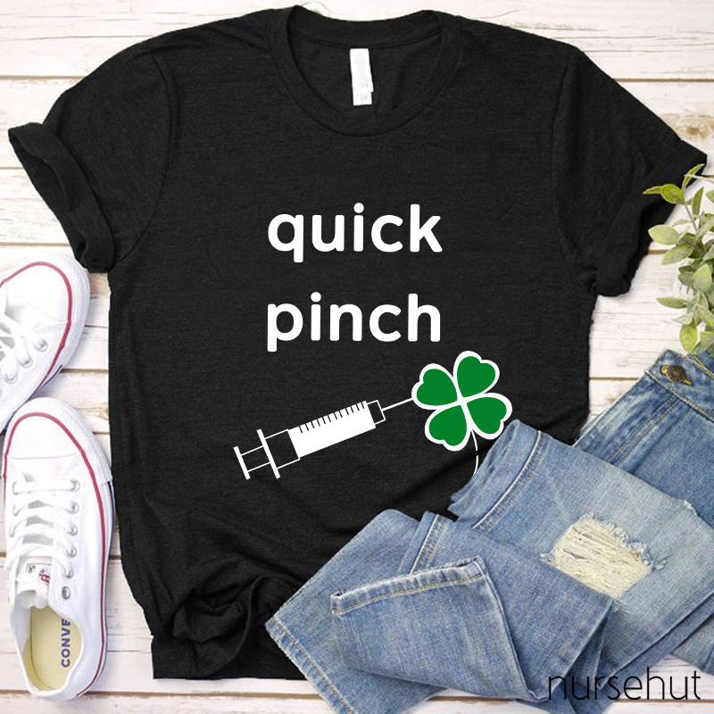 Quick Pinch Clover Nurse T-Shirt