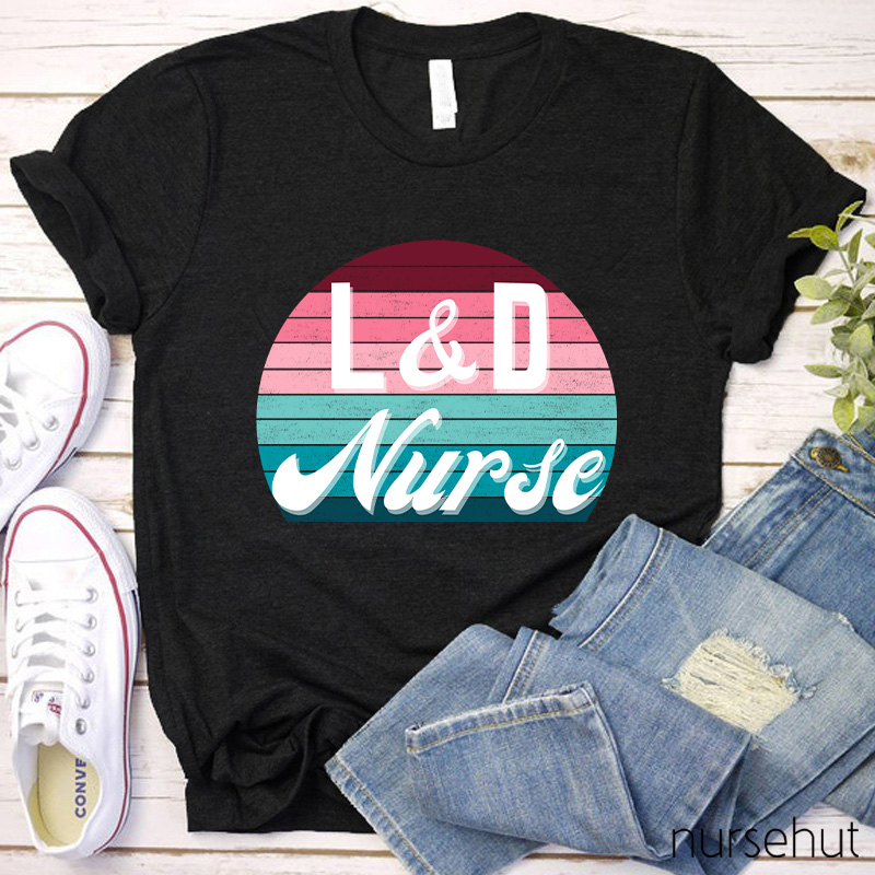 L And D Nurse T-Shirt
