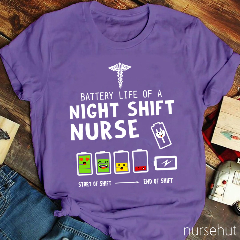Battery Life Of A Night Shift Nurse T-Shirt