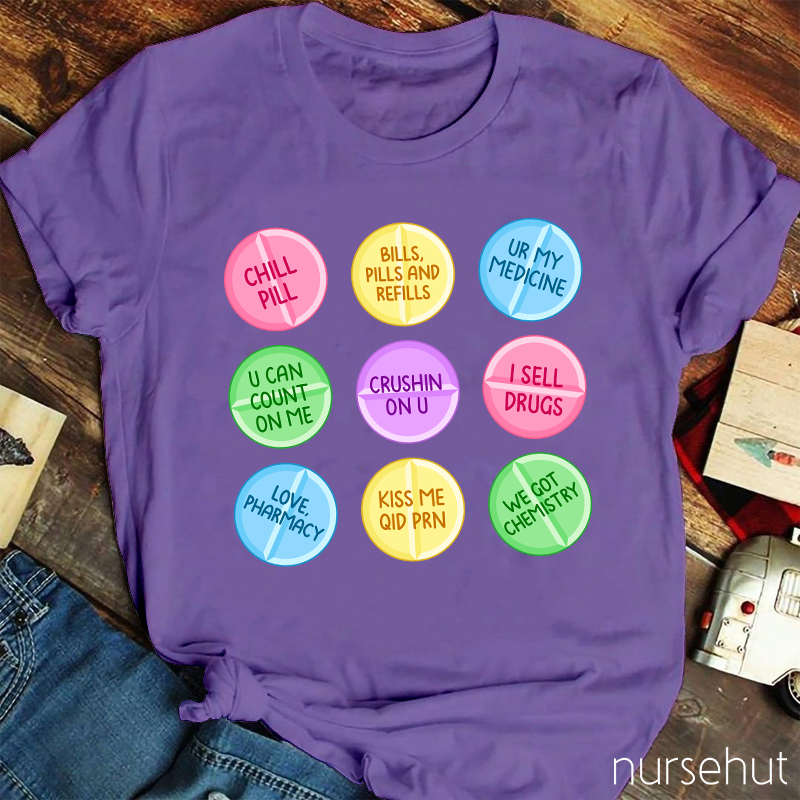 Chill Pills Nurse T-Shirt
