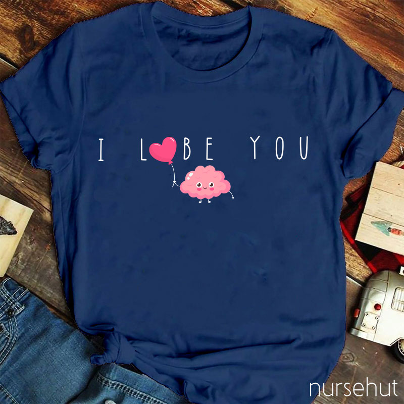 Cute I Lobe You Nurse T-Shirt