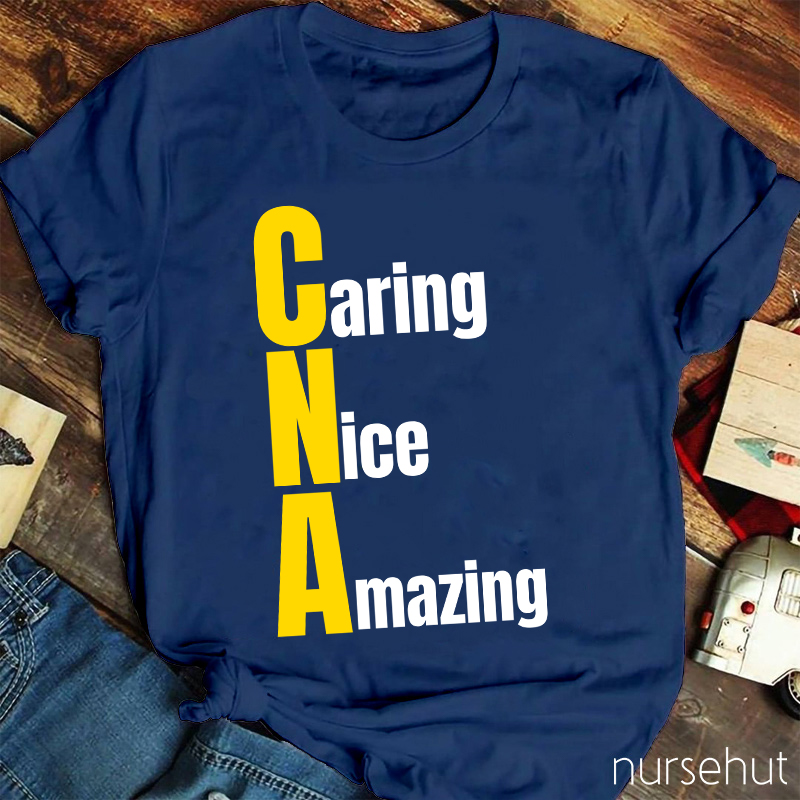 Caring Nice Amazing CNA Nurse T-Shirt
