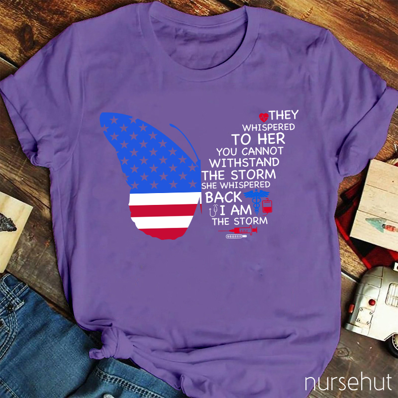 Independence They Whispered To Her Nurse T-Shirt