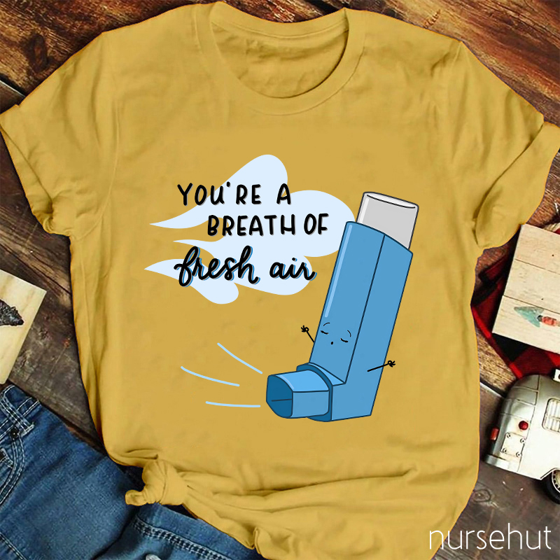 You're A Breath Of Flesh Air Nurse T-Shirt