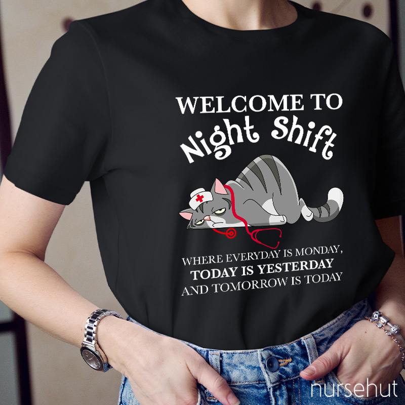 Welcome To Night Shift  T-Shirt