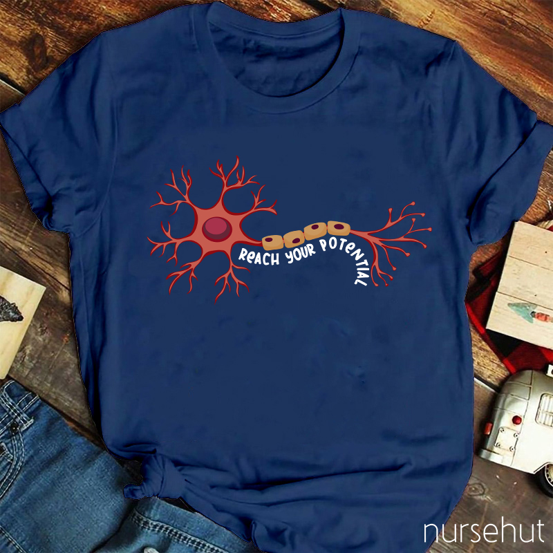 Reach Your Potential Nurse T-Shirt