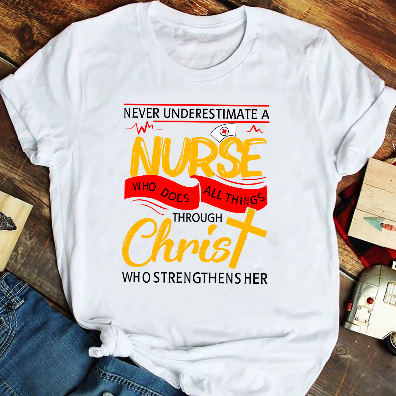 Personalized Never Underestimate A  Nurse T-Shirt