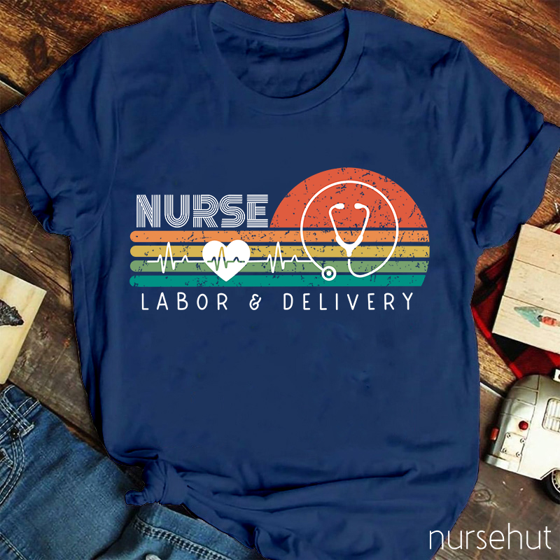Labor And Delivery Nurse T-Shirt